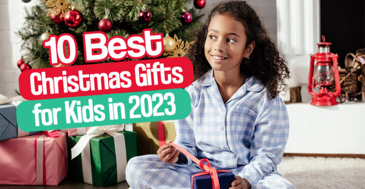 10 Best Christmas Gifts for Kids in 2023 - The Little Learners Journal